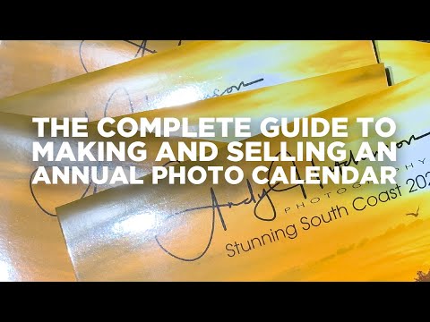 The Complete Guide to Making and Selling an Annual Photo Calendar