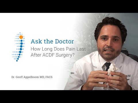 How Long Does Pain Last After ACDF Surgery? - Dr. Geoff Appelboom